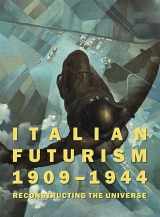 9780892074990-089207499X-Italian Futurism, 1909-1944: Reconstructing the Universe (Guggenheim Museum, New York: Exhibition Catalogues)