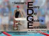 9781448669042-1448669049-The EDGE: The Swimmer's Every Day Guide to Excellence