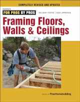 9781631860058-1631860054-Framing Floors, Walls & Ceilings (For Pros by Pros)