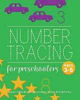 9781544111858-1544111851-Number Tracing Book For Preschoolers: Number Tracing Book, Practice For Kids, Ages 3-5, Number Writing Practice