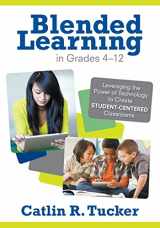 9781452240862-1452240868-Blended Learning in Grades 4–12: Leveraging the Power of Technology to Create Student-Centered Classrooms (Corwin Teaching Essentials)
