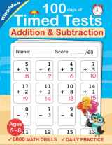 9781679103704-1679103709-Timed Tests: Addition and Subtraction Math Drills, Practice 100 days of speed drills