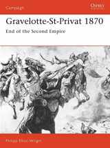 9781855322868-1855322862-Gravelotte-St-Privat 1870: End of the Second Empire (Campaign, 21)