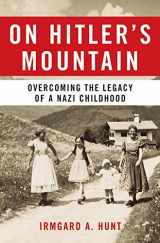9780060532178-0060532173-On Hitler's Mountain: Overcoming the Legacy of a Nazi Childhood