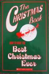 9780545159883-0545159881-The Christmas Book: How to have the Best Christmas Ever