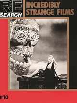 9781889307114-1889307114-Incredibly Strange Films (RE/Search, 10)