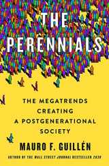 9781250281340-1250281342-The Perennials: The Megatrends Creating a Postgenerational Society