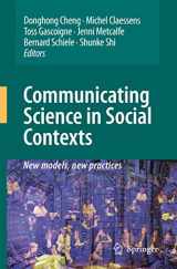 9781402085970-1402085974-Communicating Science in Social Contexts