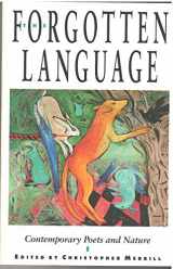 9780879053765-0879053763-The Forgotten Language: Contemporary Poets and Nature
