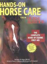 9780865738614-0865738610-Hands-On Horse Care: The Complete Book of Equine First-Aid