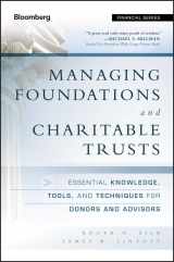 9781118038260-1118038266-Managing Foundations and Charitable Trusts: Essential Knowledge, Tools, and Techniques for Donors and Advisors