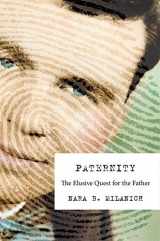 9780674980686-0674980689-Paternity: The Elusive Quest for the Father