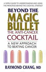 9780757002328-0757002323-Beyond the Magic Bullet: The Anti-Cancer Cocktail