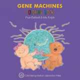 9781621821939-1621821935-Gene Machines Coloring Book (Enjoy Your Cells Color and Learn Series Book 4)
