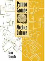 9780292723375-0292723377-Pampa Grande and the Mochica Culture