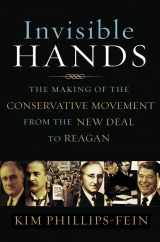 9780393059304-0393059308-Invisible Hands: The Making of the Conservative Movement from the New Deal to Reagan