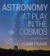 9780393673999-0393673995-Astronomy: At Play in the Cosmos