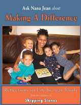 9781491227824-1491227826-Ask Nana Jean About Making a Difference: Reflections on Life