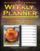 9781947121652-1947121650-New Creations Coloring Book Series: Weekly Planner