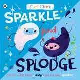 9780241563328-0241563321-Sparkle and Splodge