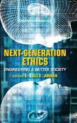 9781108480413-1108480411-Next-Generation Ethics: Engineering a Better Society