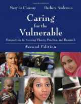 9780763751098-076375109X-Caring For The Vulnerable: Perspectives In Nursing Theory, Practice, And Research (De Chasnay, Caring for the Vulnerable)