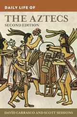 9780313377440-0313377448-Daily Life of the Aztecs (The Greenwood Press Daily Life Through History Series)