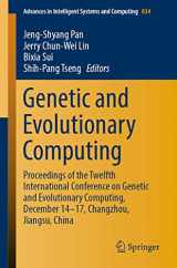9789811358401-9811358400-Genetic and Evolutionary Computing: Proceedings of the Twelfth International Conference on Genetic and Evolutionary Computing, December 14-17, ... in Intelligent Systems and Computing, 834)