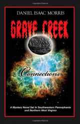 9781599751948-1599751941-Grave Creek Connections: A Mystery Novel Set In Southwestern Pennsylvania and Northern West Virginia