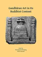 9781803274737-1803274735-Gandharan Art in Its Buddhist Context: Papers from the Fifth International Workshop of the Gandhara Connections Project, University of Oxford, 21st-23rd March, 2022