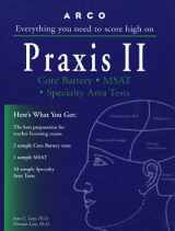 9780028621982-0028621980-Everything You Need to Score High on Praxis II : Core Battery, Msat, Speciality Area Tests (Praxis II Exam)