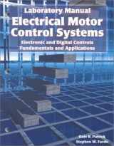 9781566377027-1566377021-Laboratory Manual for Electrical Motor Control Systems: Electronic and Digital Controls Fundamentals and Applications