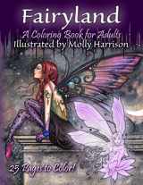 9781542620918-1542620910-Fairyland - A Coloring Book For Adults: Fantasy Coloring for Grownups by Molly Harrison