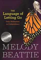 9780894866371-0894866370-The Language of Letting Go: Daily Meditations for Codependents (Hazelden Meditation Series)