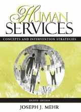 9780205317509-0205317502-Human Services: Concepts and Intervention Strategies (8th Edition)