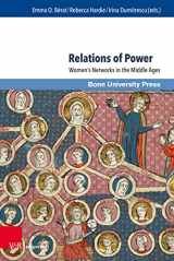 9783847112426-3847112422-Relations of Power: Women's Networks in the Middle Ages (Studien Zu Macht Und Herrschaft, 5)
