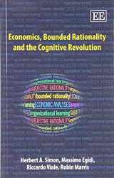 9781847208965-1847208967-Economics, Bounded Rationality and the Cognitive Revolution