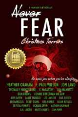 9780692576342-0692576347-Never Fear - Christmas Terrors: He sees you when you're sleeping ...