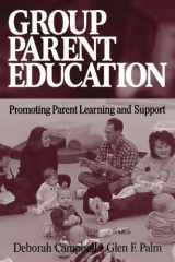 9780761927679-0761927670-Group Parent Education: Promoting Parent Learning and Support