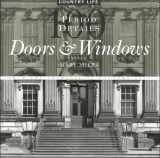 9781854106865-1854106864-Doors & Windows: 100 Period Details from the Archives of Country Life