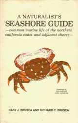 9780916422127-0916422127-Naturalist's Seashore Guide: Common Marine Life Along the Northern California Coast and Adjacent Shores