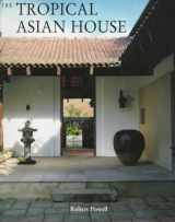 9789625933030-9625933034-The Tropical Asian House