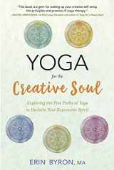 9780738752181-0738752185-Yoga for the Creative Soul: Exploring the Five Paths of Yoga to Reclaim Your Expressive Spirit