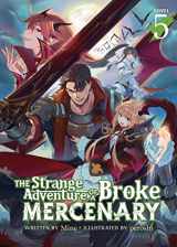 9781638582892-1638582890-The Strange Adventure of a Broke Mercenary (Light Novel) Vol. 5