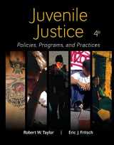 9780078026560-0078026563-Juvenile Justice: Policies, Programs, and Practices