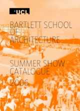 9780953902125-0953902129-Bartlett School of Architecture Summer Show Catalogue