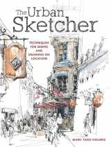 9781440334719-1440334714-The Urban Sketcher: Techniques for Seeing and Drawing on Location