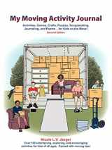 9780979654701-097965470X-My Moving Activity Journal: Activities, Games, Crafts, Puzzles, Scrapbooking, Journaling, and Poems for Kids on the Move - Second Edition