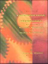 9780065005080-0065005082-Communicating Technology: Dynamic Processes and Models for Writers