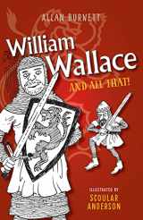 9781780273891-1780273894-William Wallace and All That